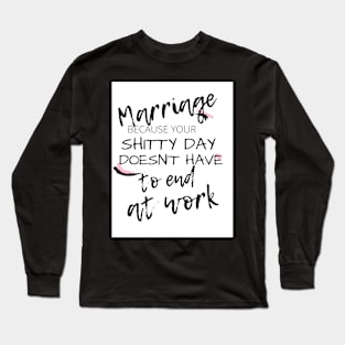 funny marriage Long Sleeve T-Shirt